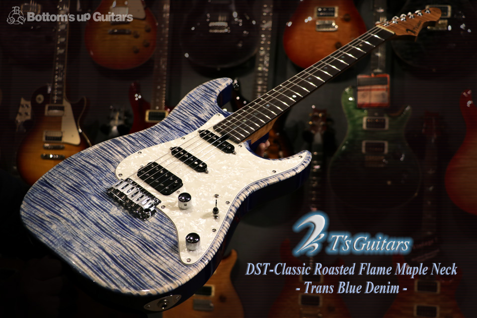 T's Guitars 2018 DST Classic 22 Roasted Flame Maple Neck - Trans Blue Denim ニューモデル 新製品 BUGセレクト品 国産 日本製 JAPAN ローステッドメイプル チョコレートメイプル